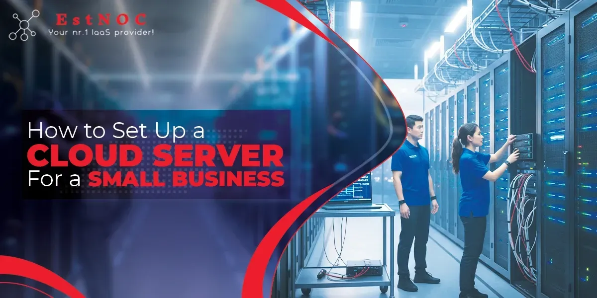 Set Up a Cloud Server for a Small Business