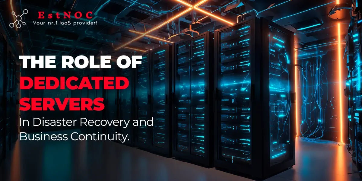 role of dedicated servers in disaster recovery