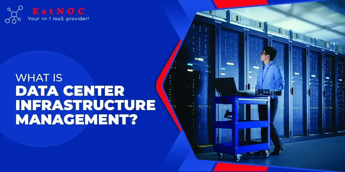 Data center infrastructure management
